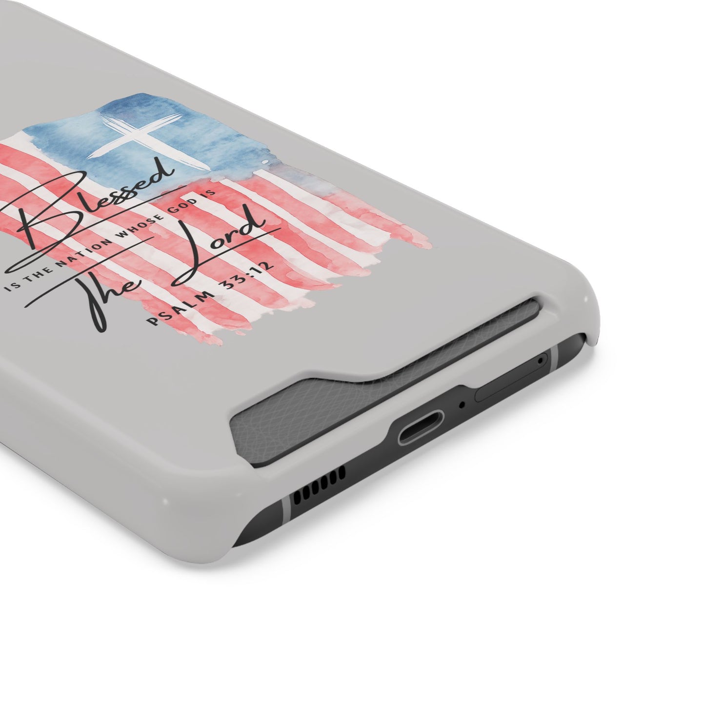 Phone Case — "Blessed Is The Nation" Patriotic Christian Card Holder Case