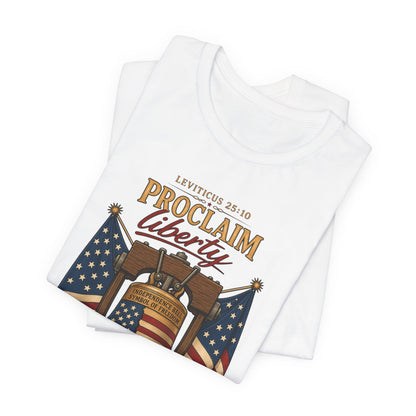 Proclaim Liberty Tee — Liberty Bell & American Flag Patriotic T-Shirt (250 Years)