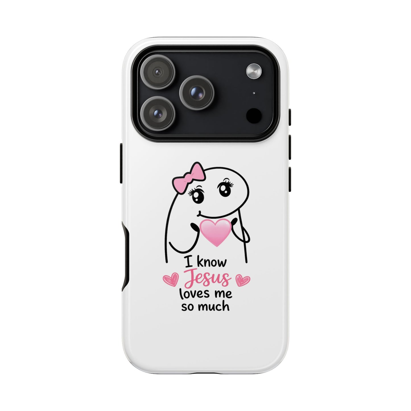 Phone Case — 'I Know Jesus Loves Me So Much' Cute Heart Faith Design