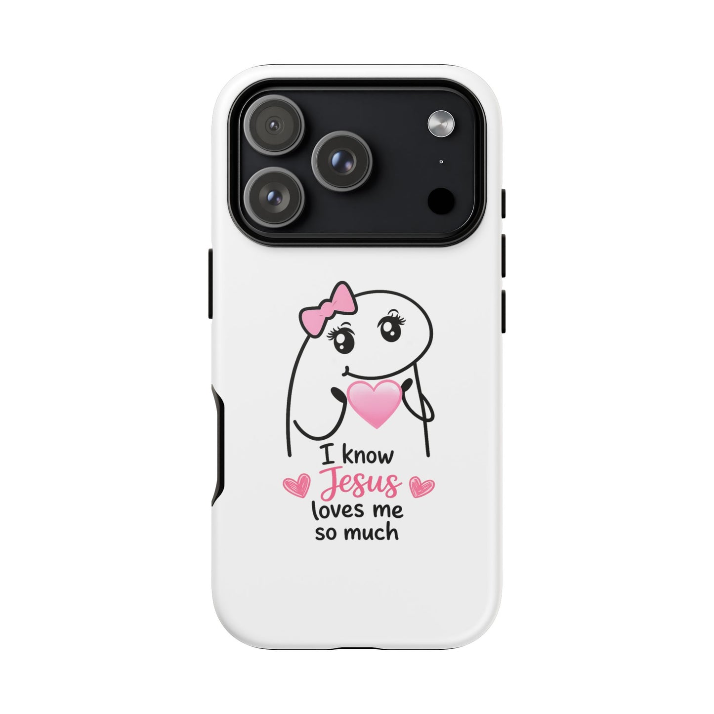 Phone Case — 'I Know Jesus Loves Me So Much' Cute Heart Faith Design
