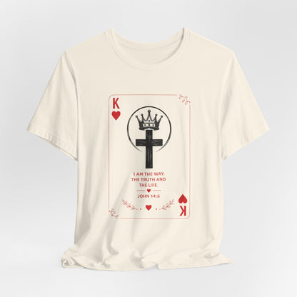 King of Hearts Christian T-Shirt — John 14:6 Cross & Crown Playing Card Design
