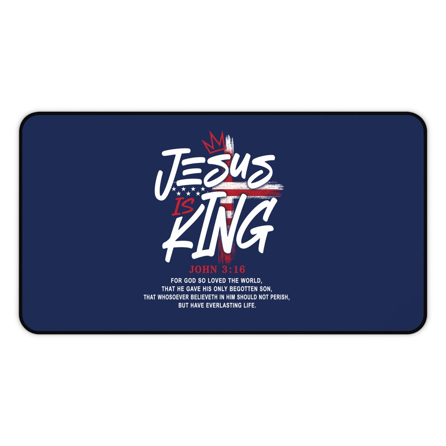 Christian Desk Mat - "Jesus Is King" Inspirational Office Mouse Pad (John 3:16)