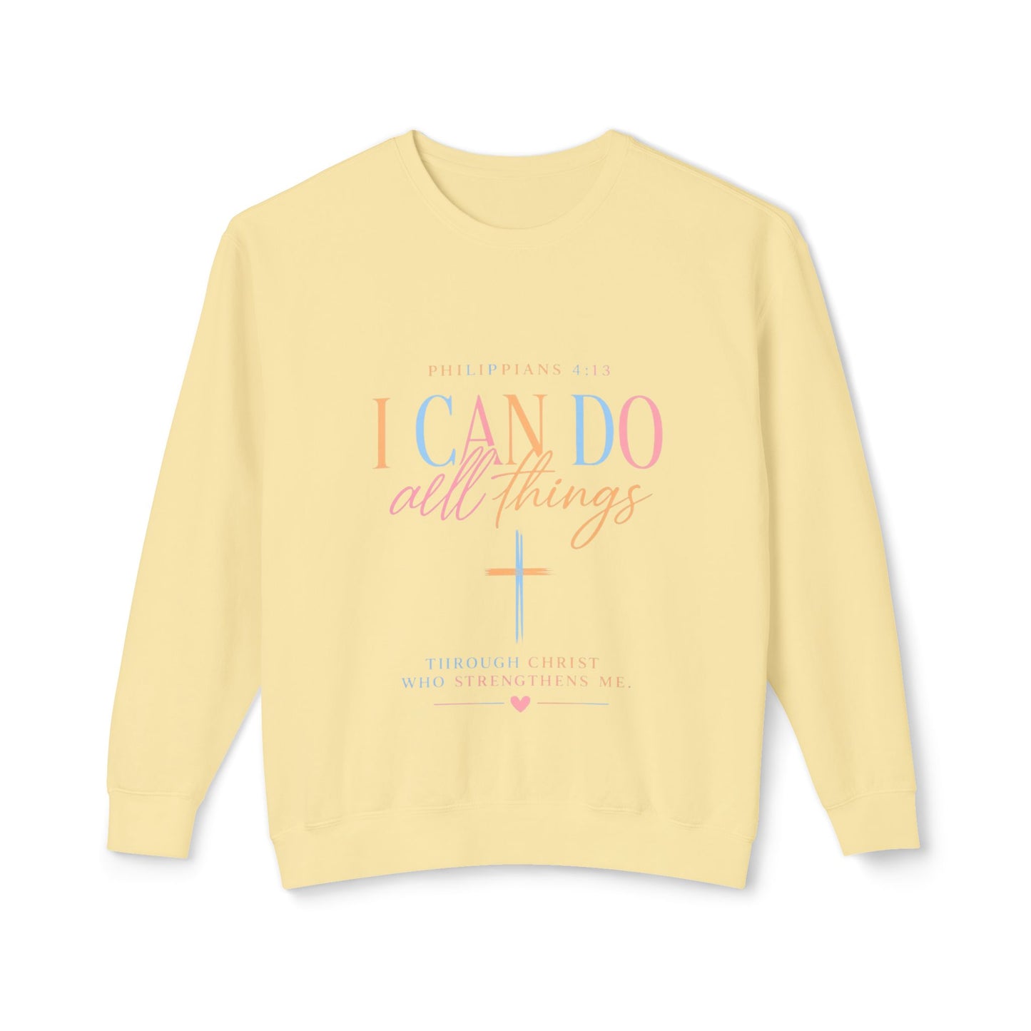 I Can Do All Things Crewneck Sweatshirt — Christian Faith & Patriotic Blessings Design