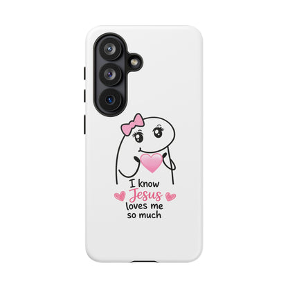Phone Case — 'I Know Jesus Loves Me So Much' Cute Heart Faith Design