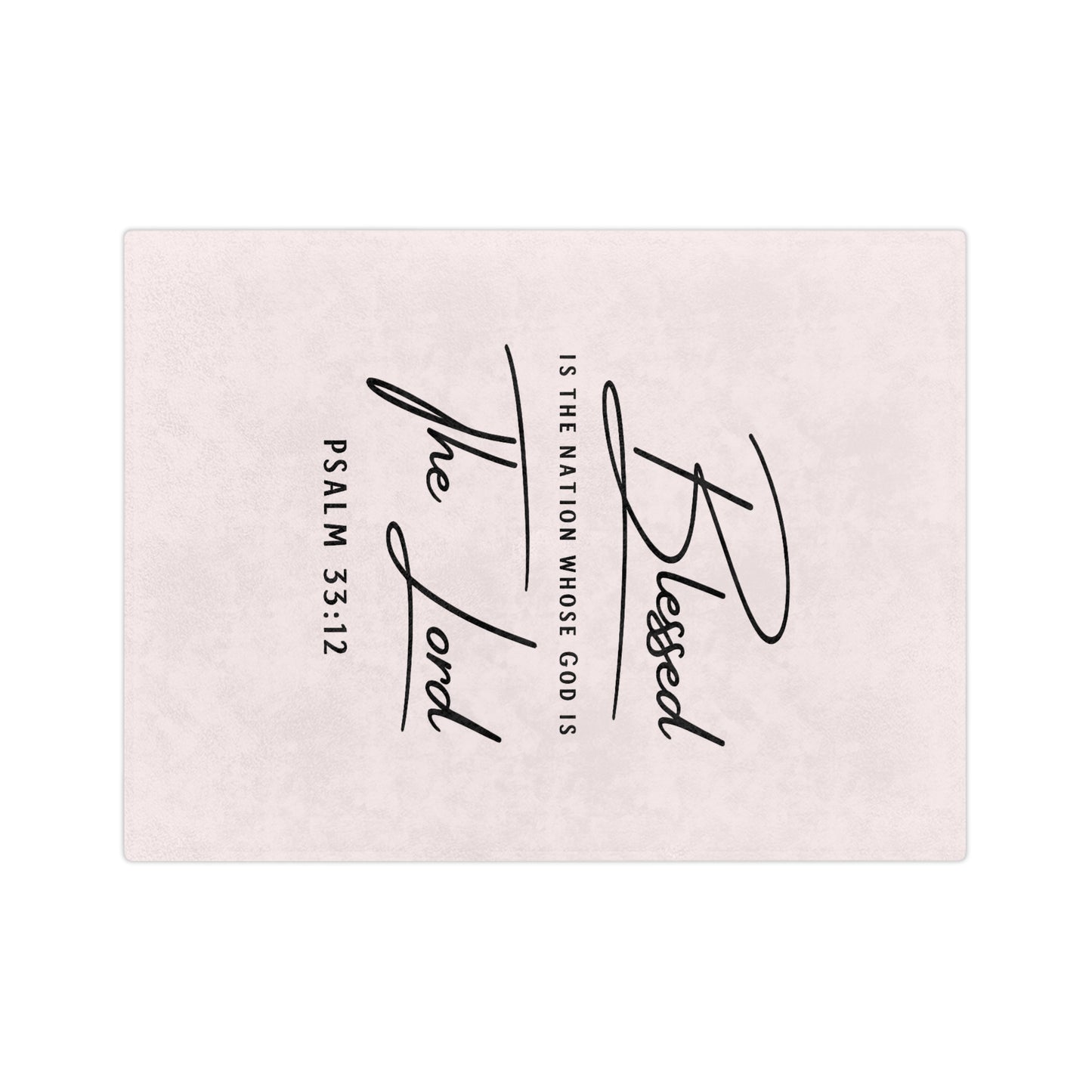 Blessed Psalm 33:12 Velveteen Blanket — Soft Christian Throw