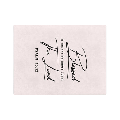 Blessed Psalm 33:12 Velveteen Blanket — Soft Christian Throw