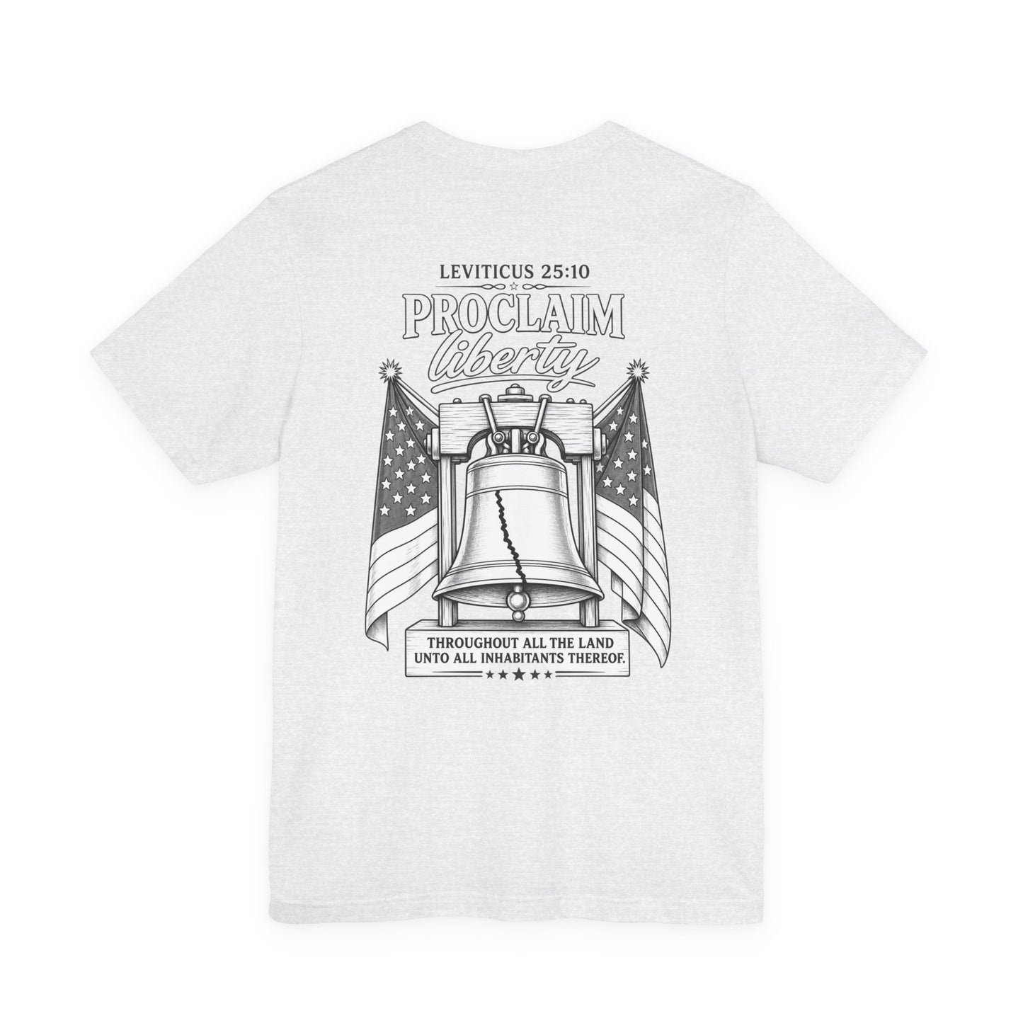 Proclaim Liberty Tee — Liberty Bell & Flags Bible Verse (Leviticus 25:10)