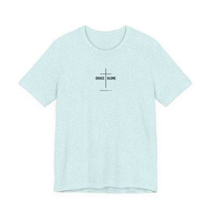 Grace Alone T-Shirt — Ephesians 2:8 Christian Cross Tee