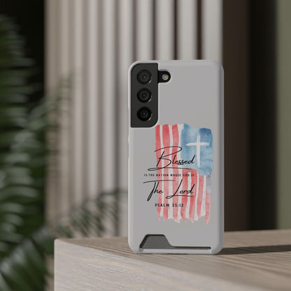 Phone Case — "Blessed Is The Nation" Patriotic Christian Card Holder Case