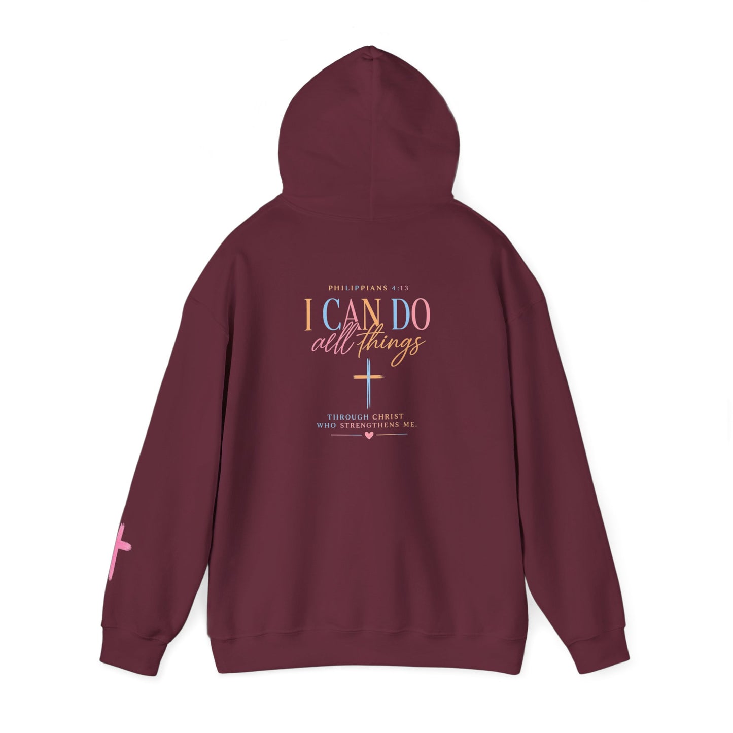 I Can Do All Things Christian Hoodie — Inspirational Faith Pullover