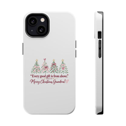 Christmas Grandma Phone Case — “Every good gift is from above” Magnetic Impact-Resistant Case