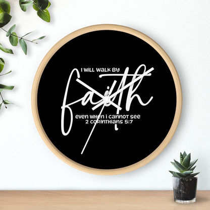 Faith Wall Clock — "I Will Walk by Faith" 2 Corinthians 5:7 Inspirational Christian Wall Clock