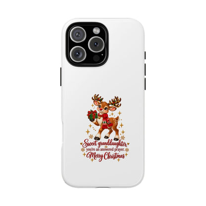 Christmas Reindeer Phone Case — “Sweet granddaughter you’re an answered prayer” Holiday Phone Cover