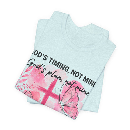 God's Timing Not Mine T-Shirt — Pink Cross & Butterfly Christian Faith Tee