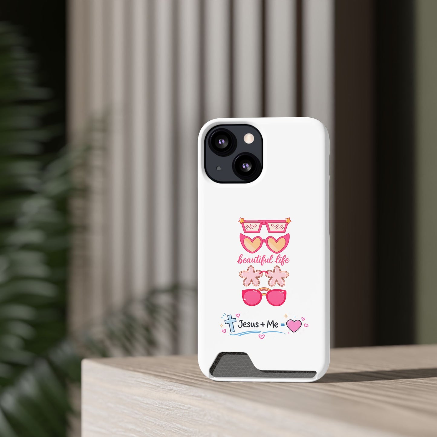 Jesus + Me Phone Card Case — "Beautiful Life" Pink Sunglasses Christian Wallet Case