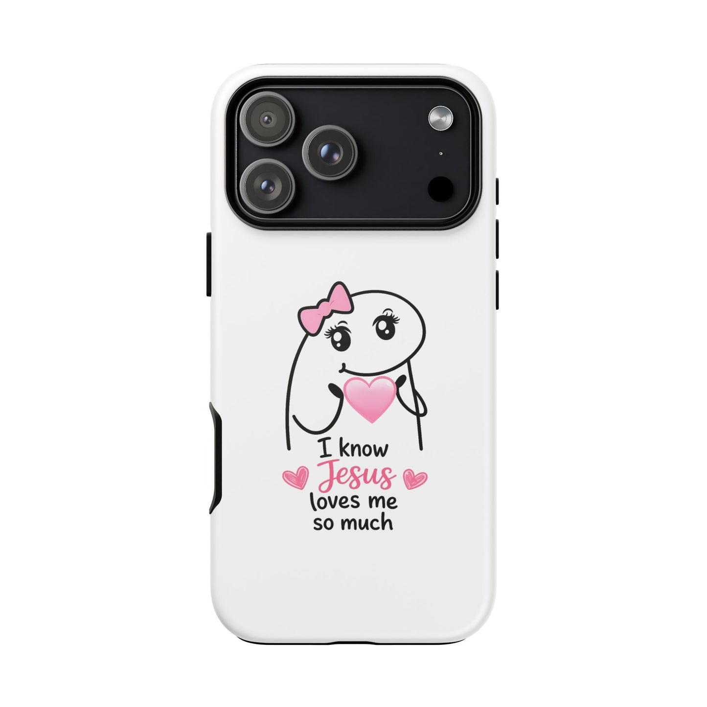 Phone Case — 'I Know Jesus Loves Me So Much' Cute Heart Faith Design
