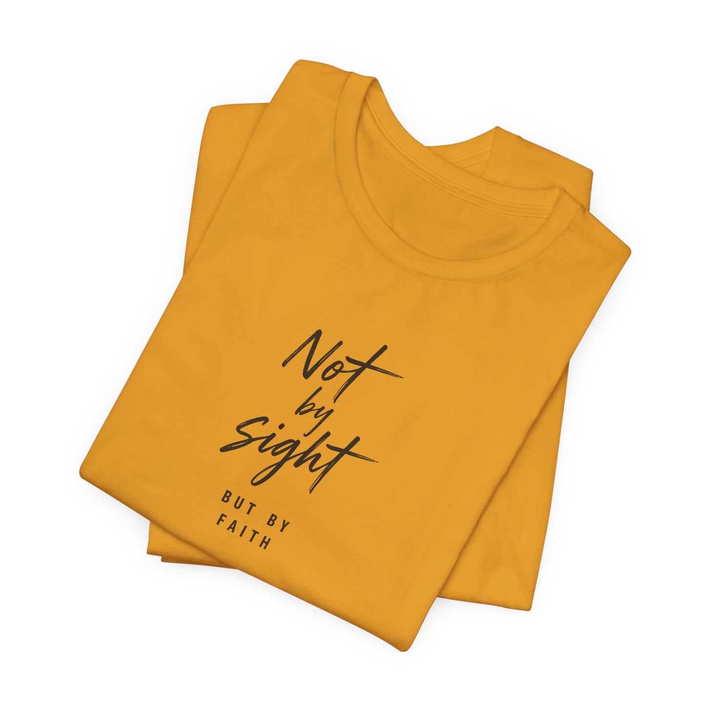 Faith T-Shirt — "Not by Sight but by Faith" Christian Graphic Tee