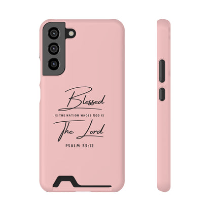 Blessed The Lord Pink Phone Case with Card Holder — Psalm 33:12 Christian Wallet Case