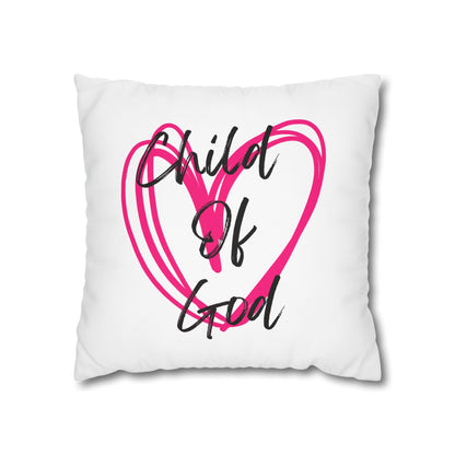 Child of God Heart Pillowcase — Square Decorative Throw Pillow Cover