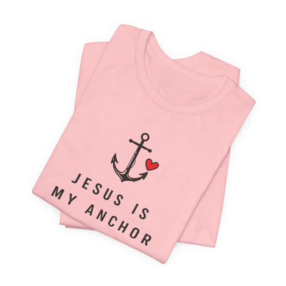 Jesus Is My Anchor T-Shirt — Hebrews 6:19 Faith Tee