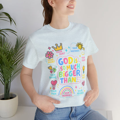 Christian T‑Shirt — "God Is So Much Bigger Than..." Pastel Faith Tee