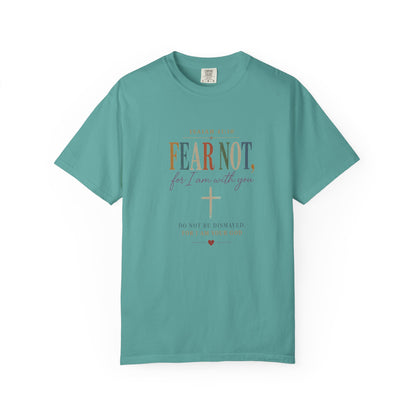 Fear Not For I Am With You Bible Verse T-Shirt