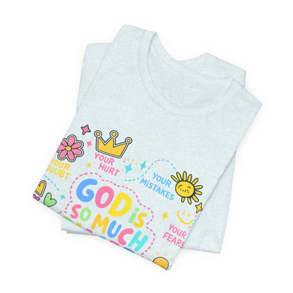 Christian T‑Shirt — "God Is So Much Bigger Than..." Pastel Faith Tee
