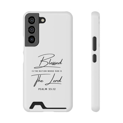 Phone Case — "Blessed is the Nation Whose God Is the Lord" Psalm 33:12 Card Holder