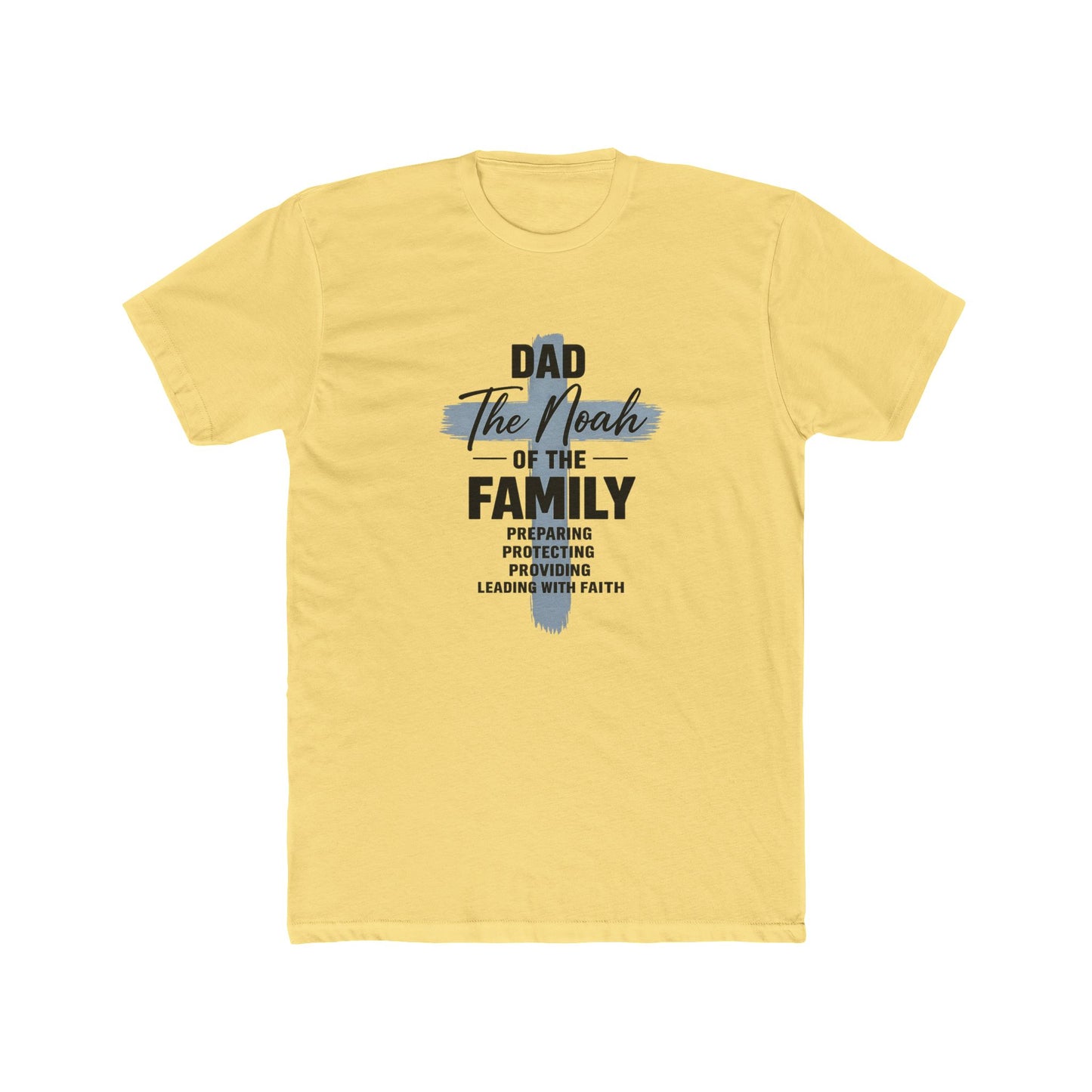 Dad - The Noah of the Family T-Shirt | Faith-Based Father Gift