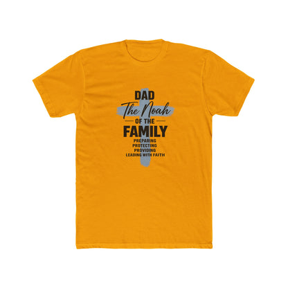 Dad - The Noah of the Family T-Shirt | Faith-Based Father Gift