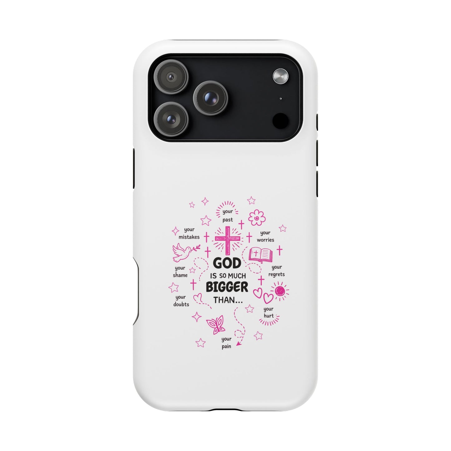 Christian Phone Case — "God Is So Much Bigger Than..." Pink Faith Protective Magnetic Case