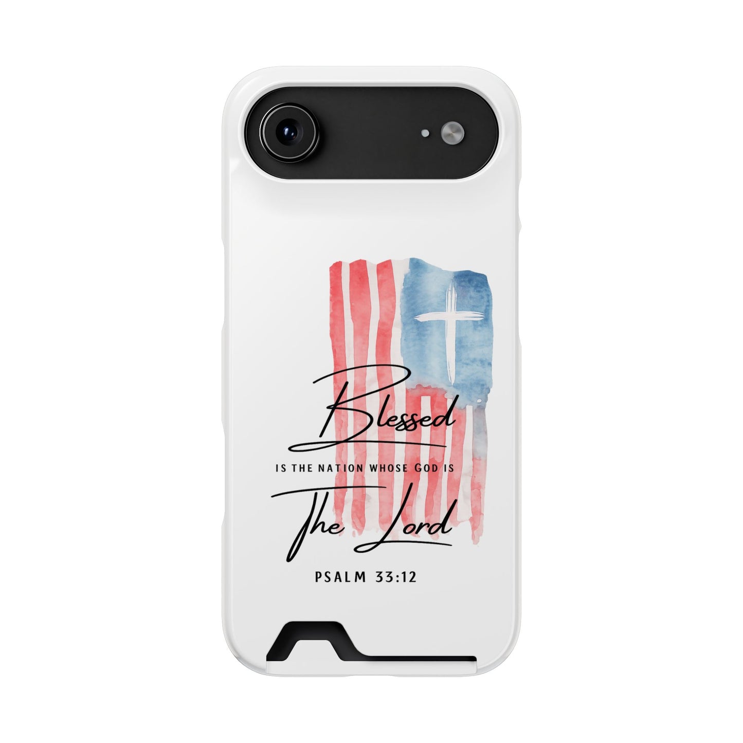 Christian Phone Case with Card Holder — "Blessed The Lord" Psalm 33:12 Patriotic Cross Design