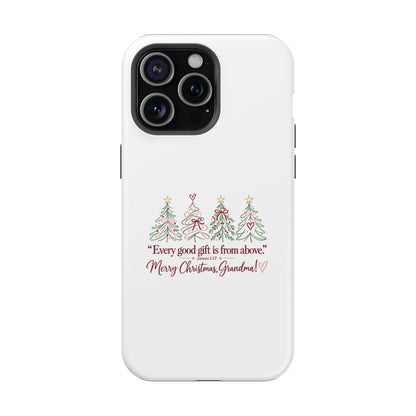 Christmas Grandma Phone Case — “Every good gift is from above” Magnetic Impact-Resistant Case