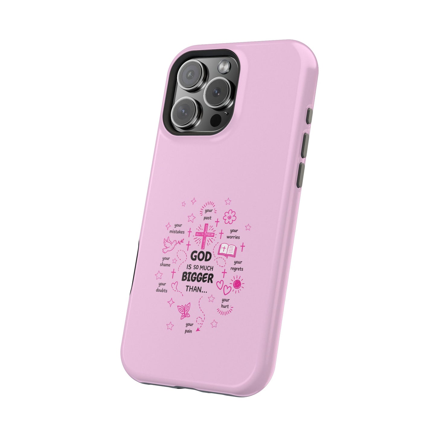 Pink Faith Phone Case — "God Is So Much Bigger Than..." Magnetic Impact-Resistant Case