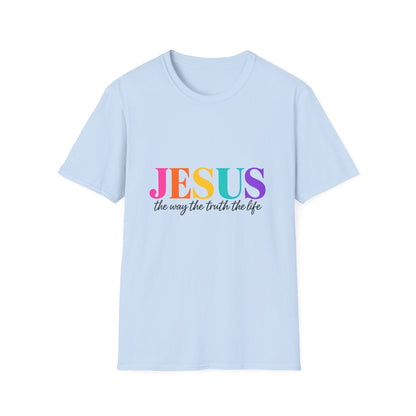 Jesus Is The Way The Truth The Life T-Shirt