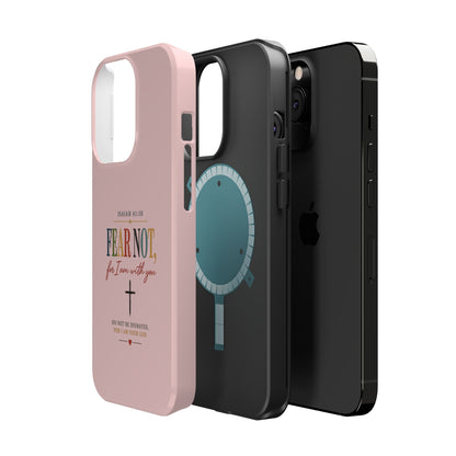 Fear Not Isaiah 41:10 Pink Magnetic Impact Phone Case
