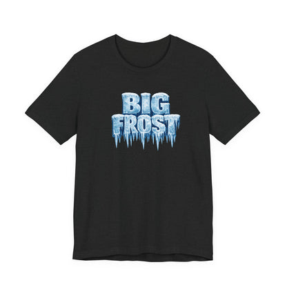 Big Frost T-Shirt — Icy Text & Bold Portrait Graphic Tee DOUBLE SIDED PRINT