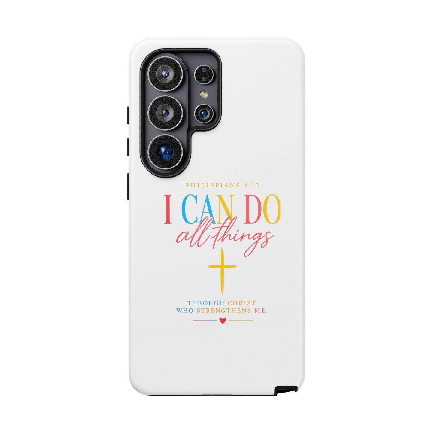 Phone Case — "I Can Do All Things" Christian Inspirational Design