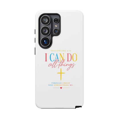 Phone Case — "I Can Do All Things" Christian Inspirational Design
