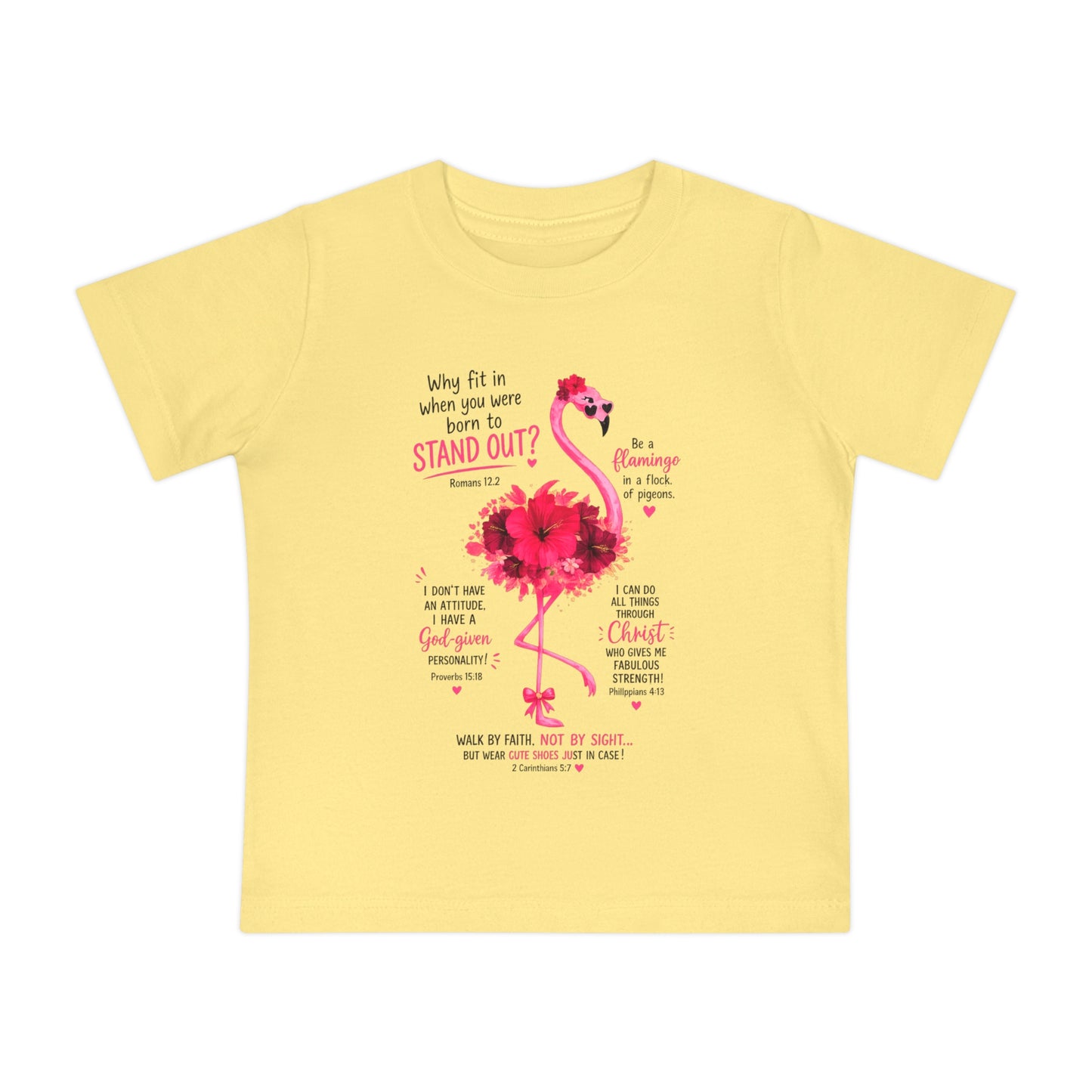 Baby T-Shirt — Pink Flamingo ‘Stand Out’ Christian Design (Jesus + Me)