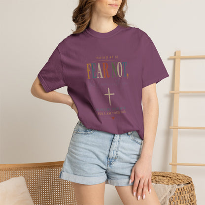 Fear Not For I Am With You Bible Verse T-Shirt