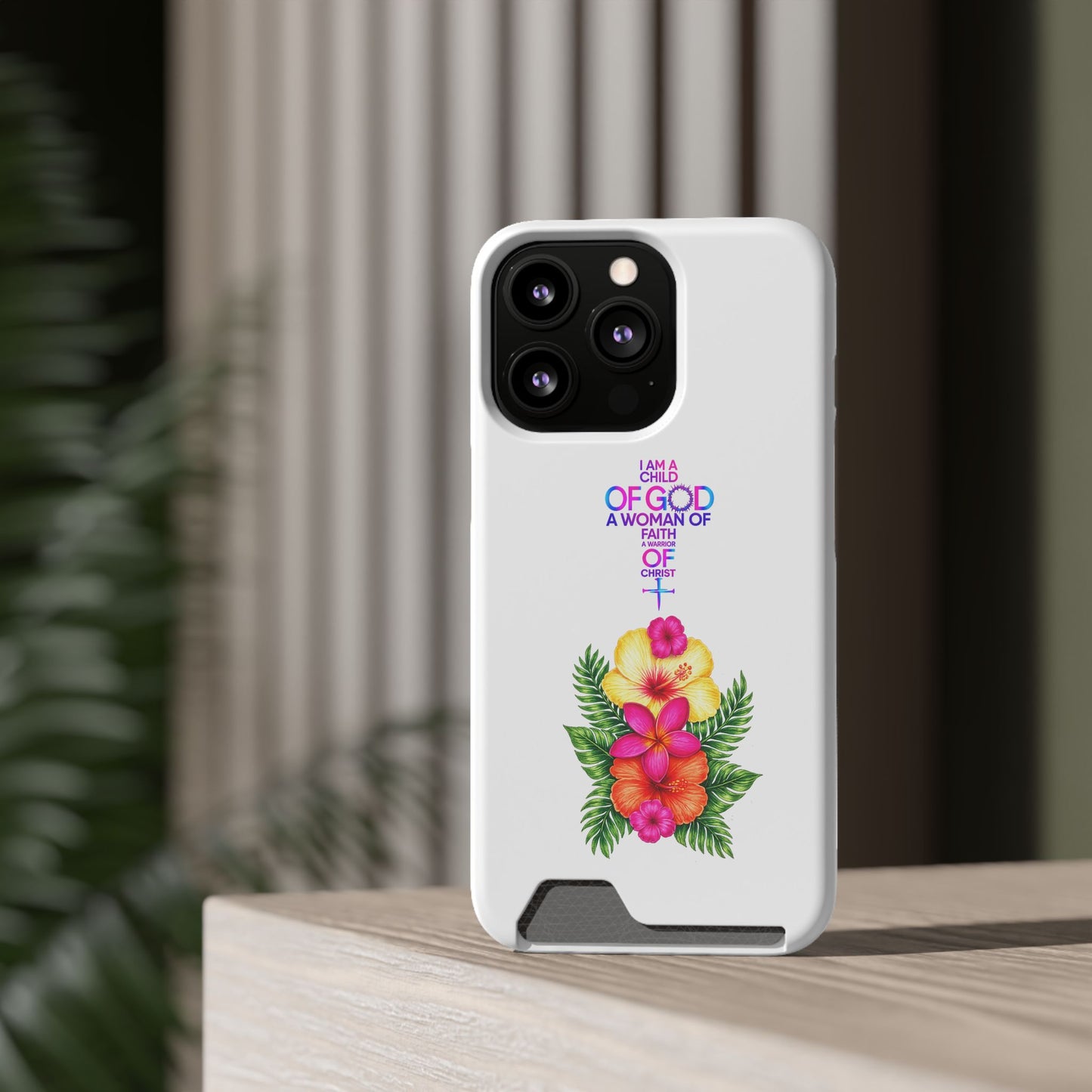 Phone Case with Card Holder — Floral Cross Design: "I Am a Child of God, A Woman of Faith"