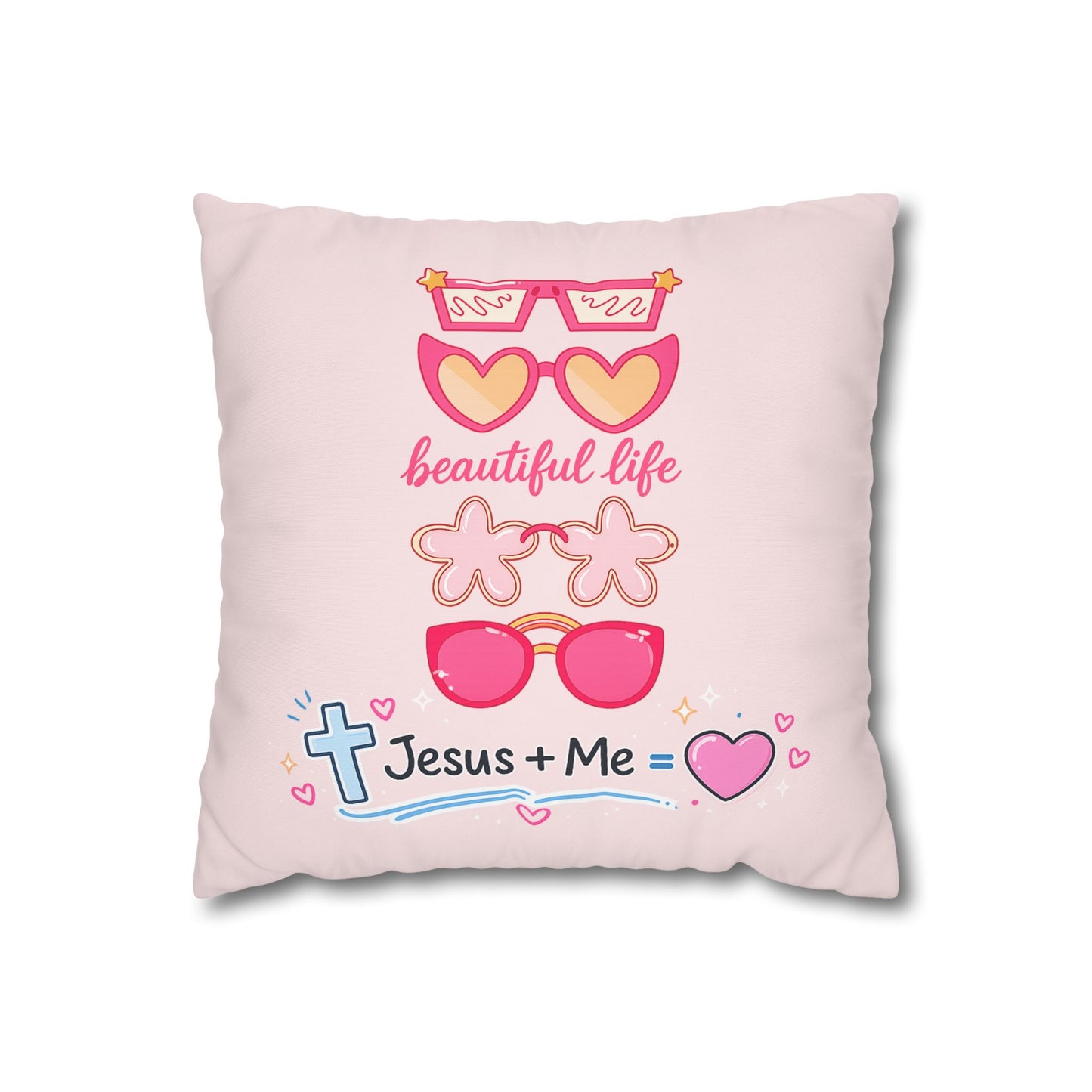 Beautiful Life Pink Pillowcase — "Beautiful Life" Sunglasses Design with "Jesus + Me" Accent