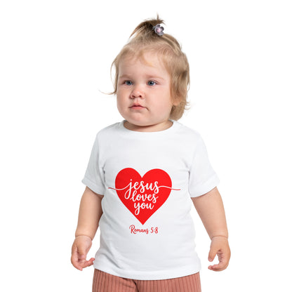 Baby T-Shirt "Jesus Loves You" Heart | Christian Infant Tee, Romans 5:8 Gift