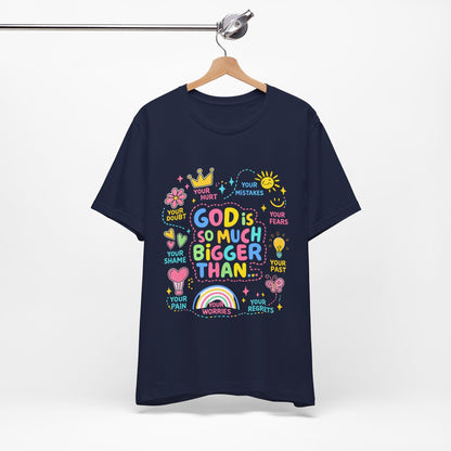 Christian T‑Shirt — "God Is So Much Bigger Than..." Pastel Faith Tee