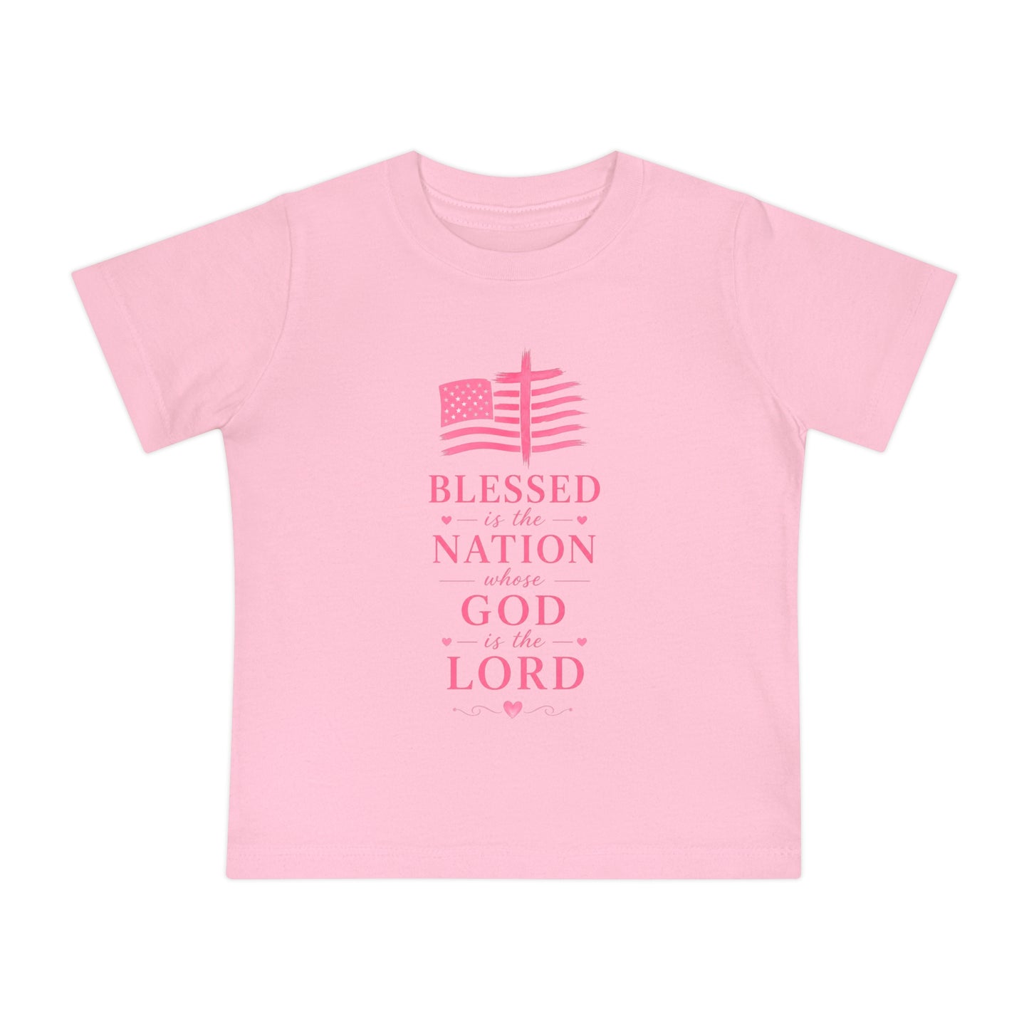 Baby T-Shirt — Pink Christian Faith Design: “Blessed is the Nation” & Heart Alarm “God’s Timing is Perfect”
