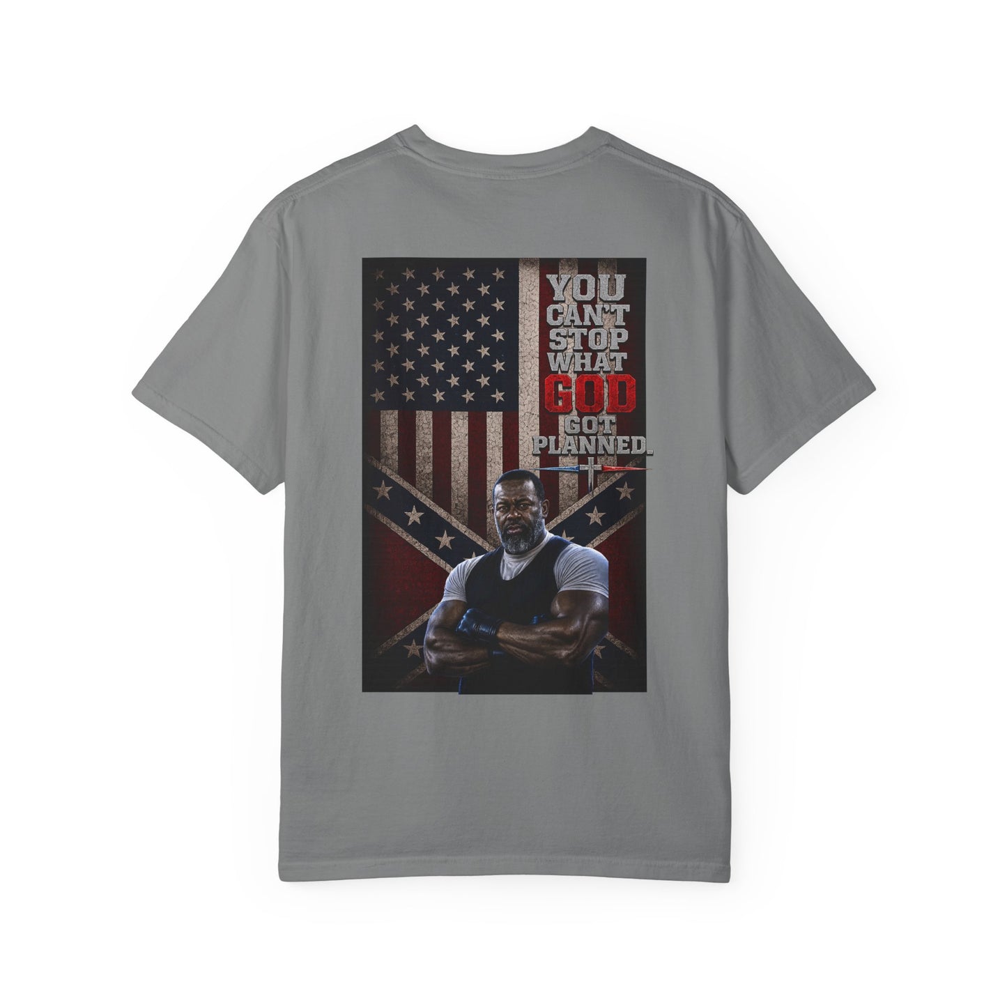 BIG FROST You Can't Stop What God Got Planned DOUBLE SIDED PRINT Tee