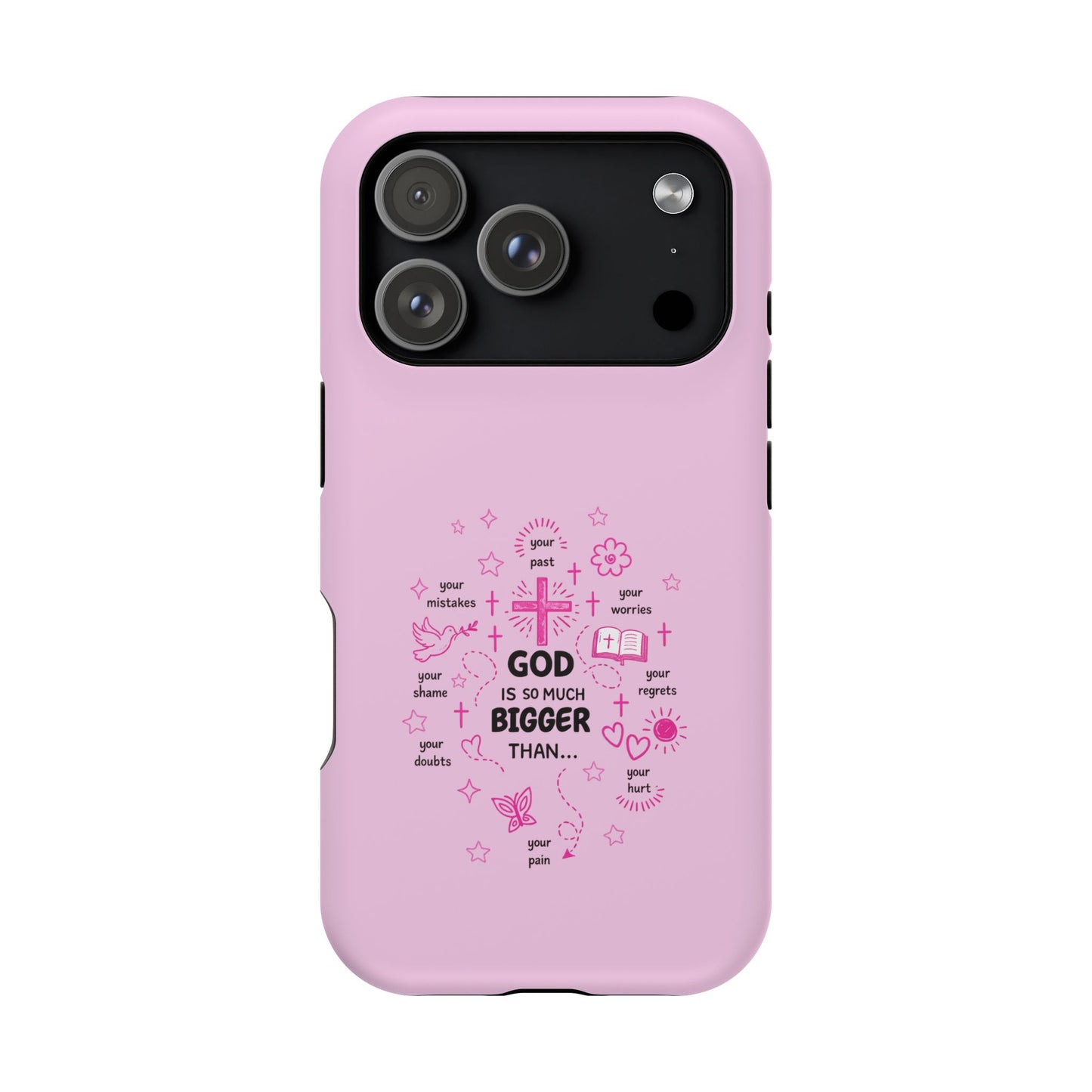 Pink Faith Phone Case — "God Is So Much Bigger Than..." Magnetic Impact-Resistant Case