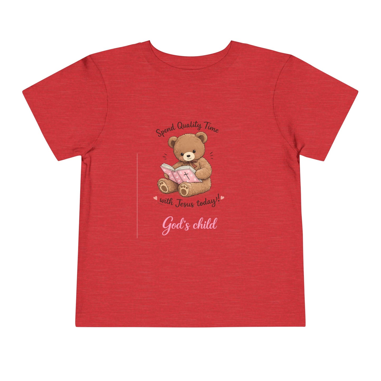 Toddler Tee — "Spend Quality Time with Jesus Today!" Bear Christian Kids Shirt
