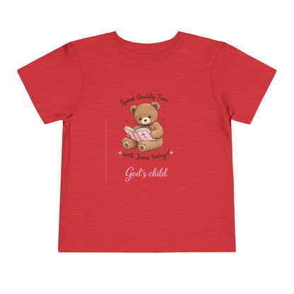 Toddler Tee — "Spend Quality Time with Jesus Today!" Bear Christian Kids Shirt